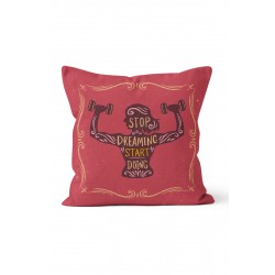 K-963 Stop Dreaming Start Doing Çift Tarafı Baskılı Kırlent Kılıfı K-963 Stop Dreaming Start Doing Çift Tarafı Baskılı Kırlent Kılıfı